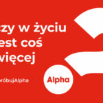 Kurs Alpha w Antiochii – ruszamy już we wrześniu!